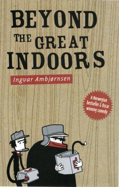 Beyond the great indoors