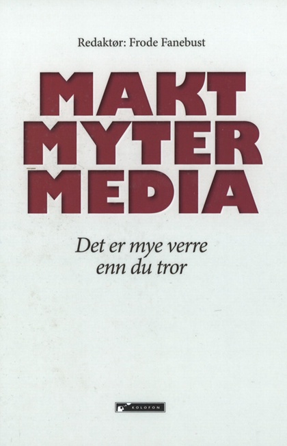 Makt, myter, media
