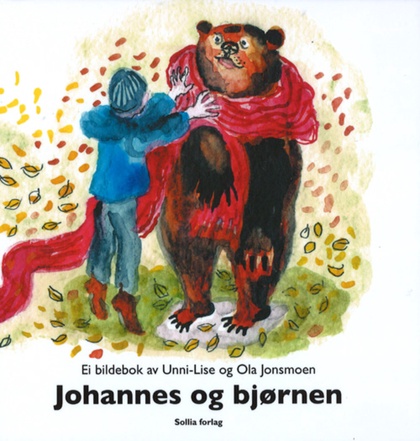 Johannes og bjørnen : ei billedbok