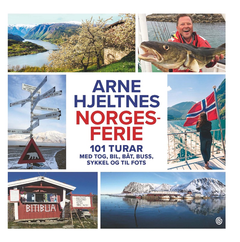 Norgesferie : 101 turar med tog, bil, båt, buss, sykkel og til fots