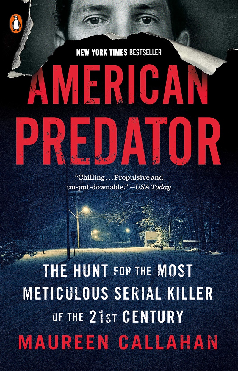 American predator : the hunt for the most meticulous serial killer of the 21st century