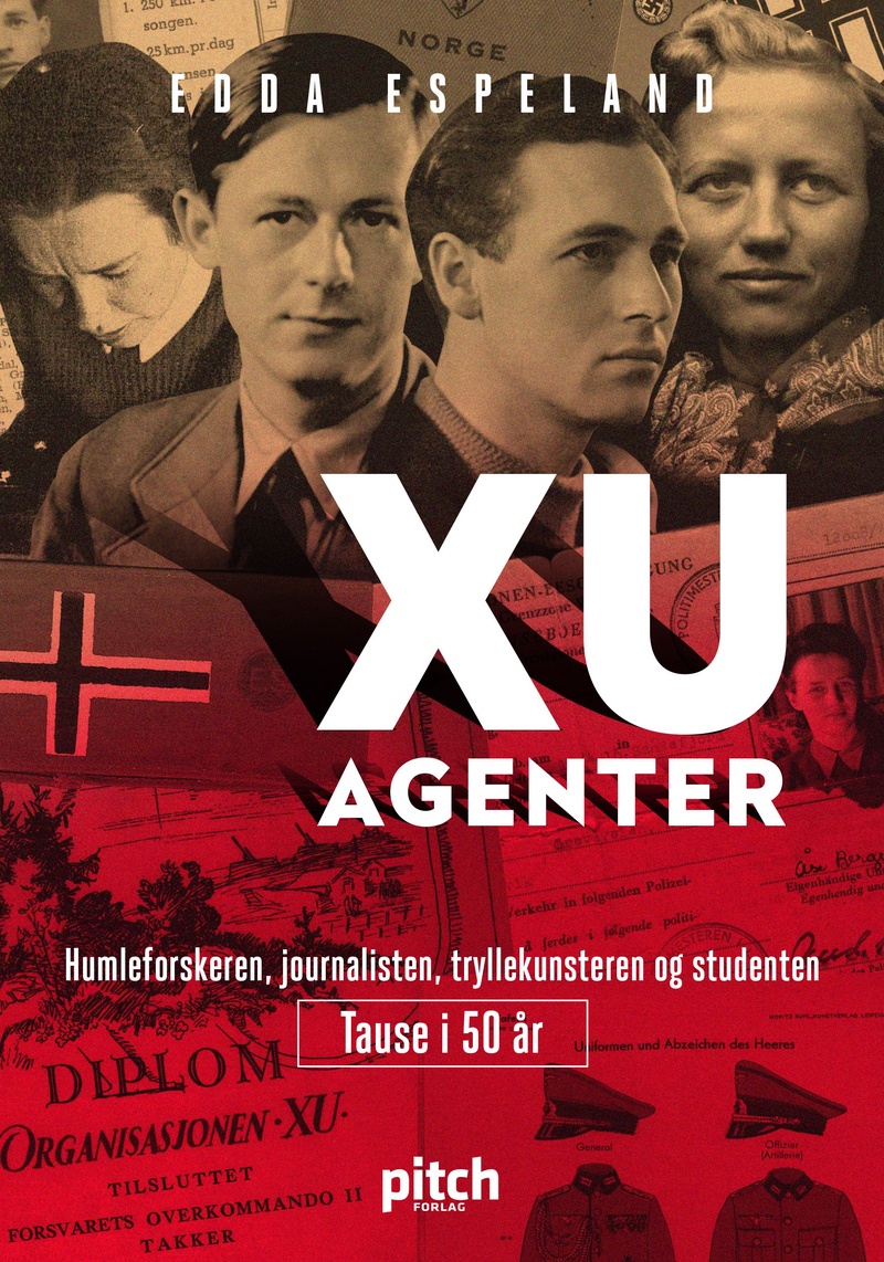 XU-agenter : humleforskeren, journalisten, tryllekunstneren og studenten - tause i 50 år
