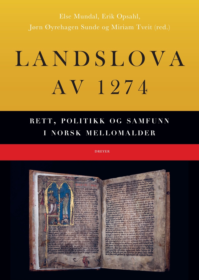 Landslova av 1274 : rett, samfunn og politikk i norsk mellomalder
