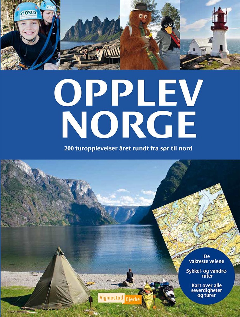 Opplev Norge : 200 turopplevelser året rundt fra sør til nord