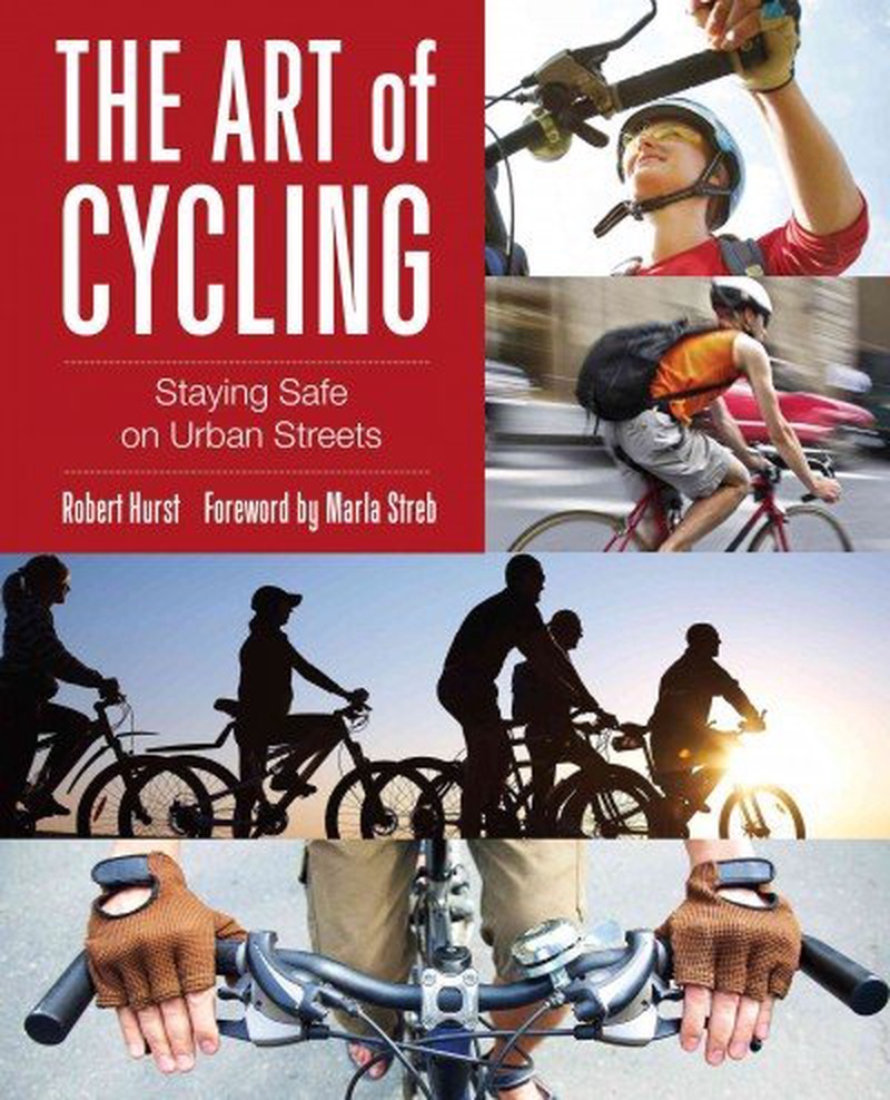 The art of cycling : staying safe on urban streets