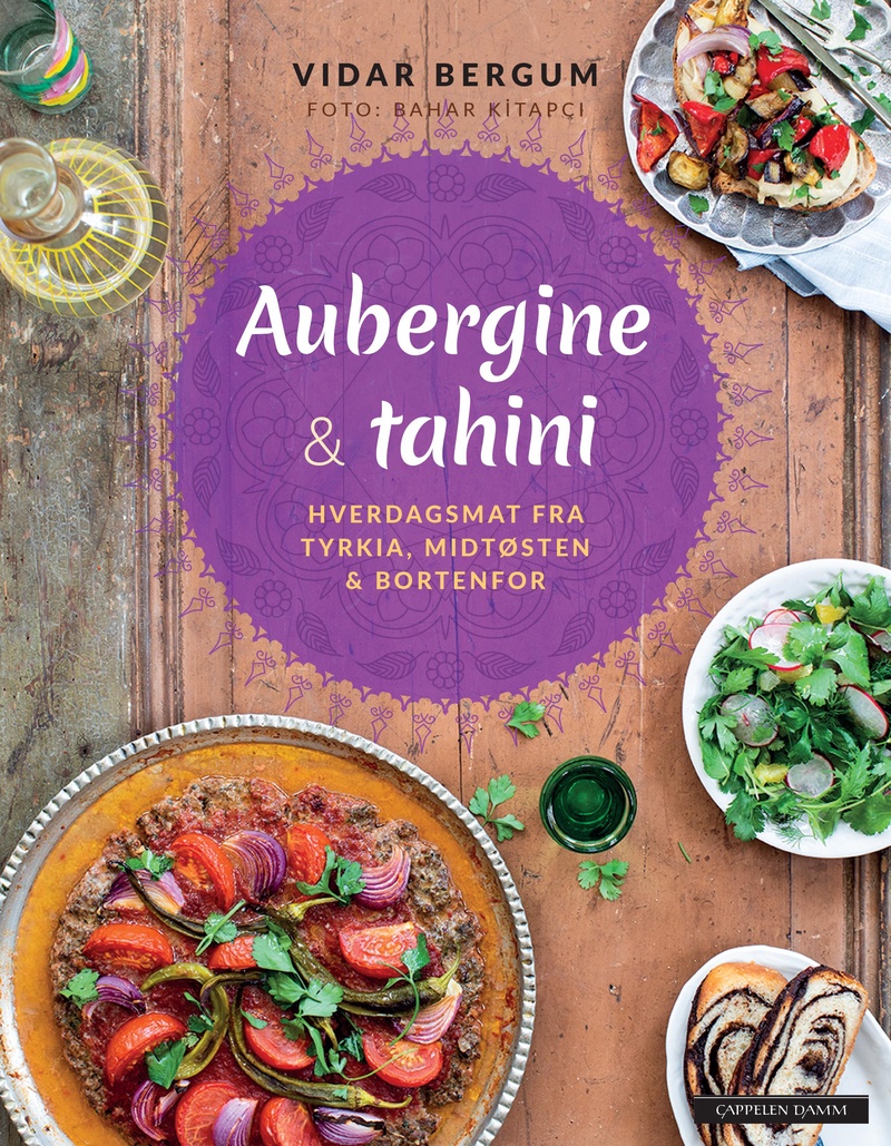 Aubergine & tahini : hverdagsmat fra Tyrkia, midtøsten & bortenfor
