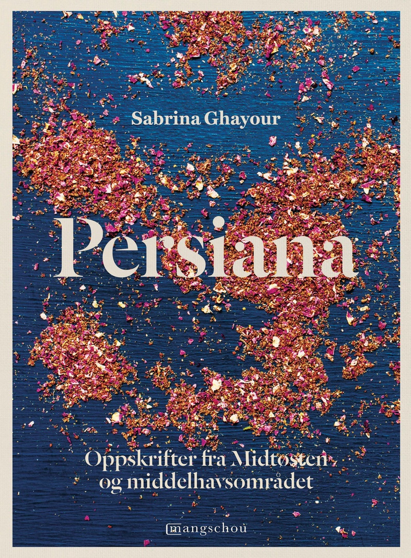 Persiana : oppskrifter fra Midtøsten og middelhavsområdet
