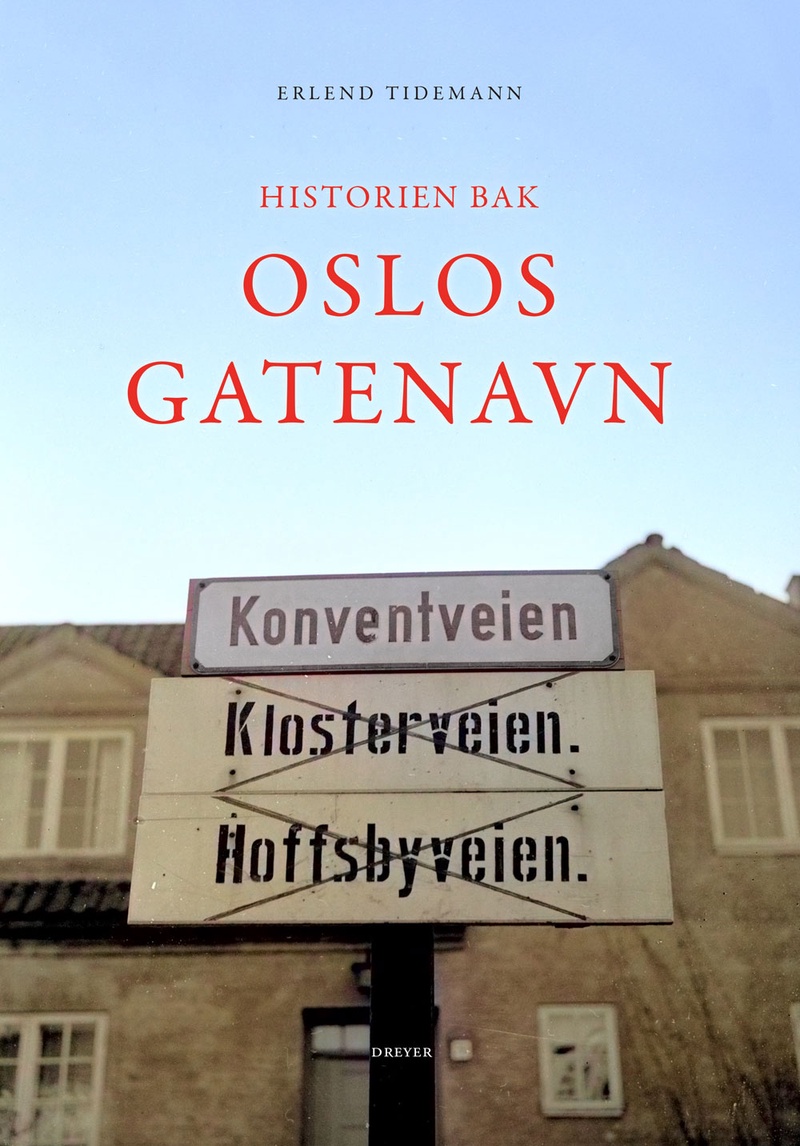 Historien bak Oslos gatenavn