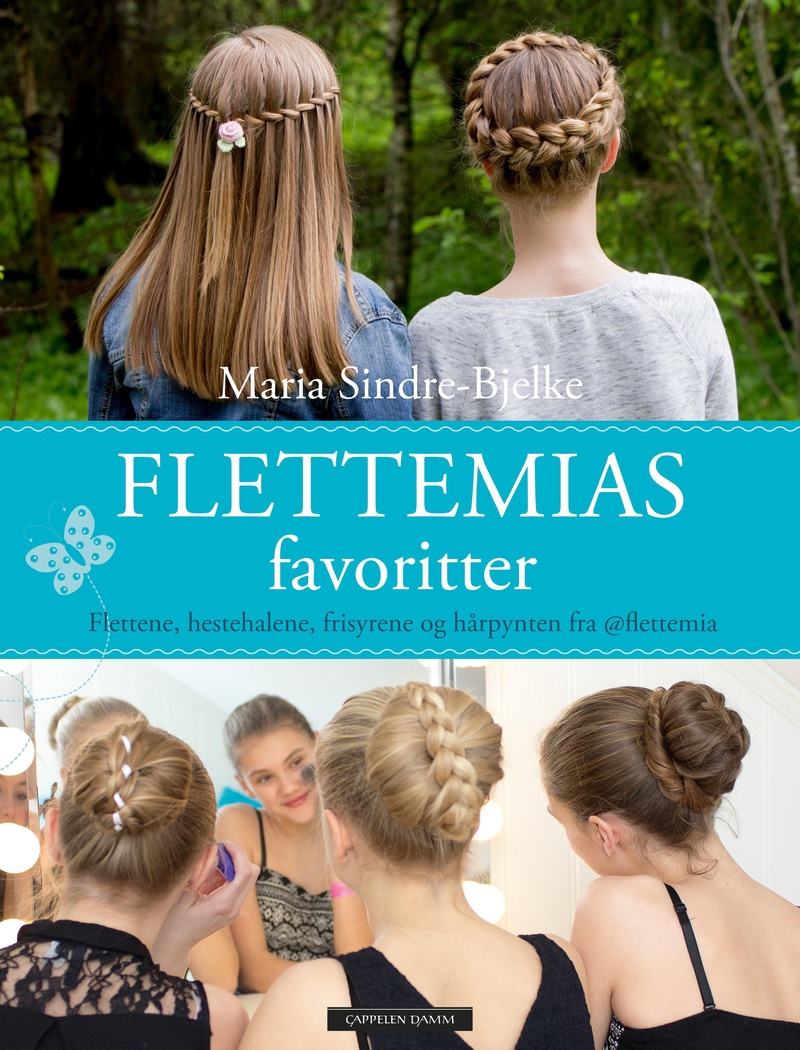 Flettemias favoritter : flettene, hestehalene, frisyrene og hårpynten fra @flettemia
