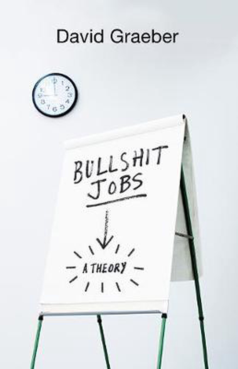 Bullshit jobs : a theory