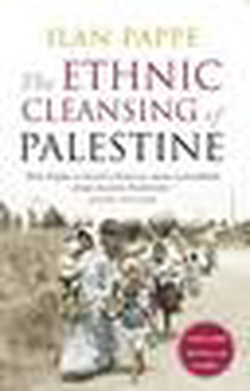 The ethnic cleansing of Palestine