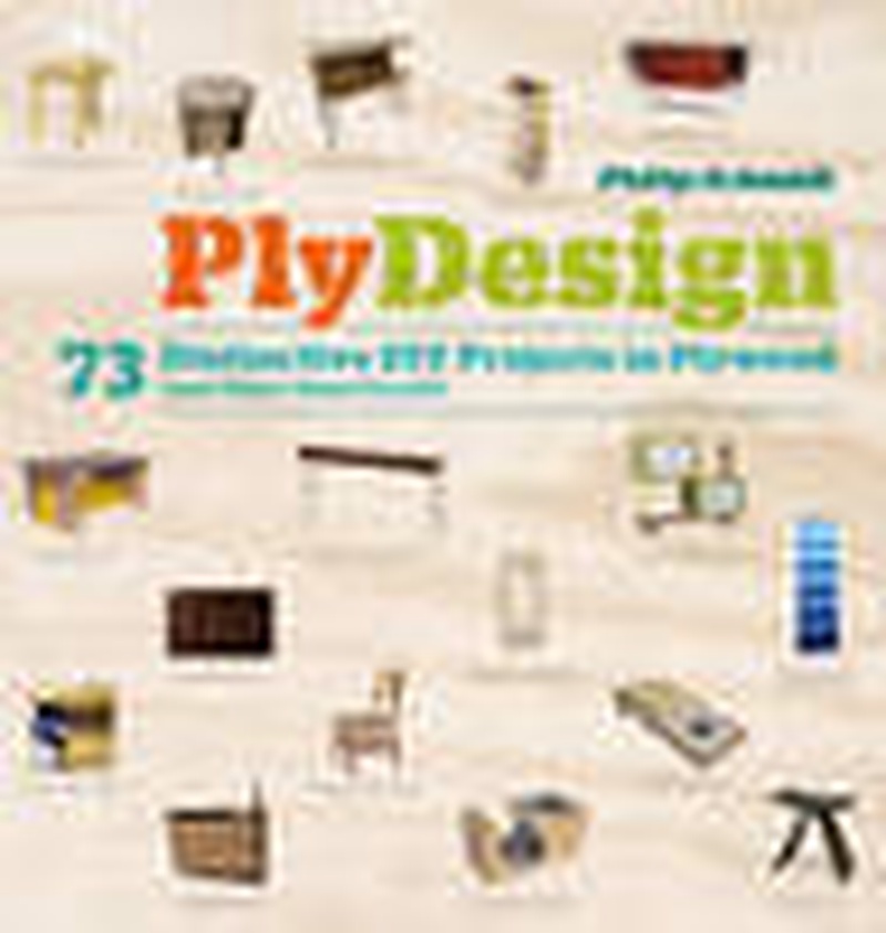 Plydesign : 73 distinctive DIY projects in plywood (and other sheet goods)