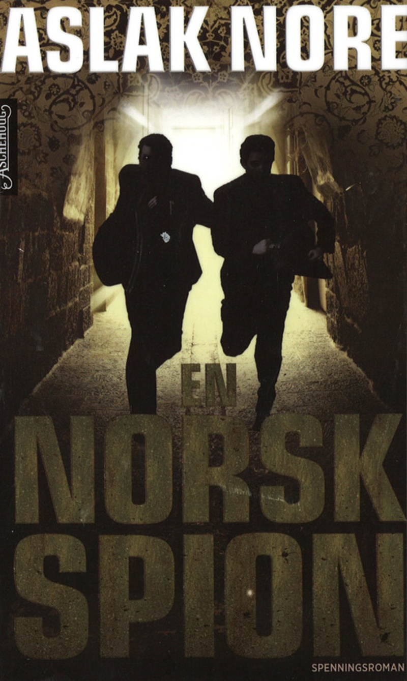 En norsk spion : spenningsroman