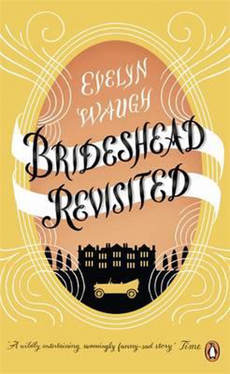 Brideshead revisited : the sacred and profane memories of captain Charles Ryder