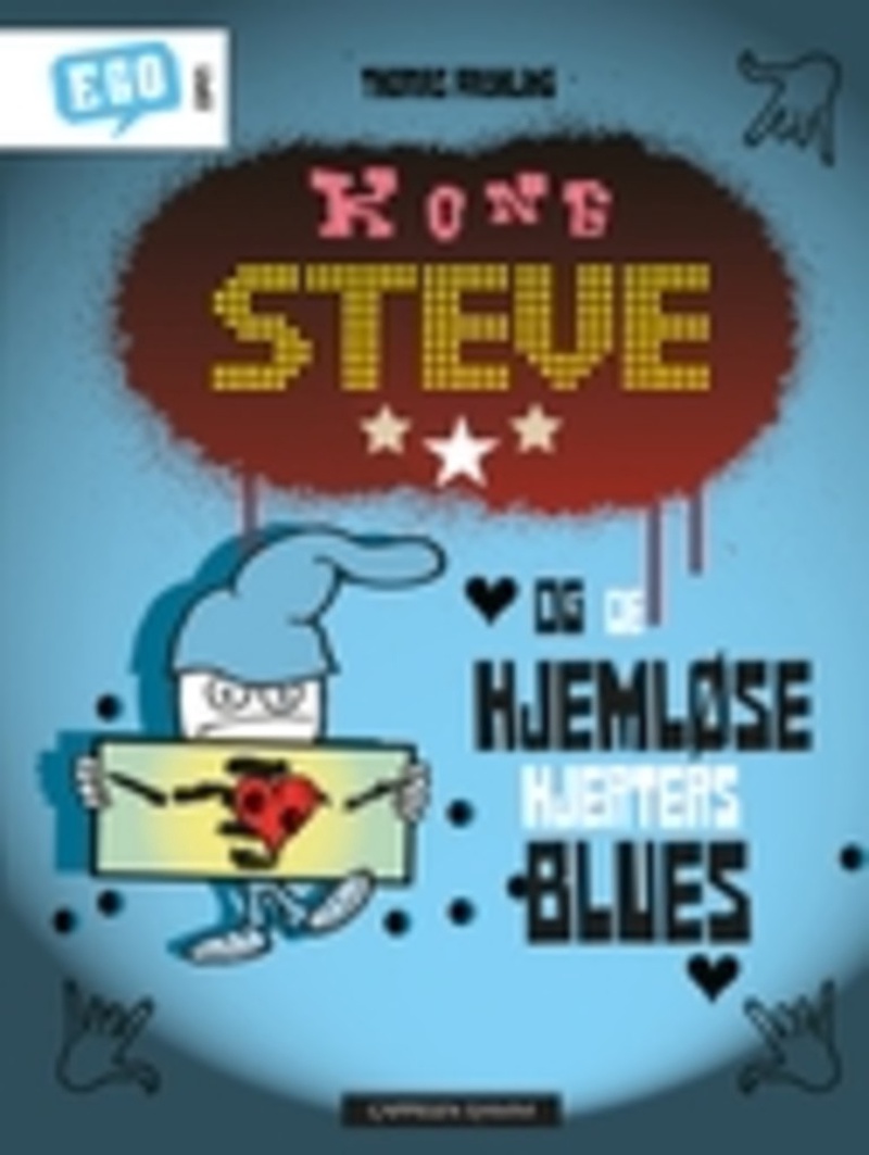 Kong Steve og de hjemløse hjerters blues