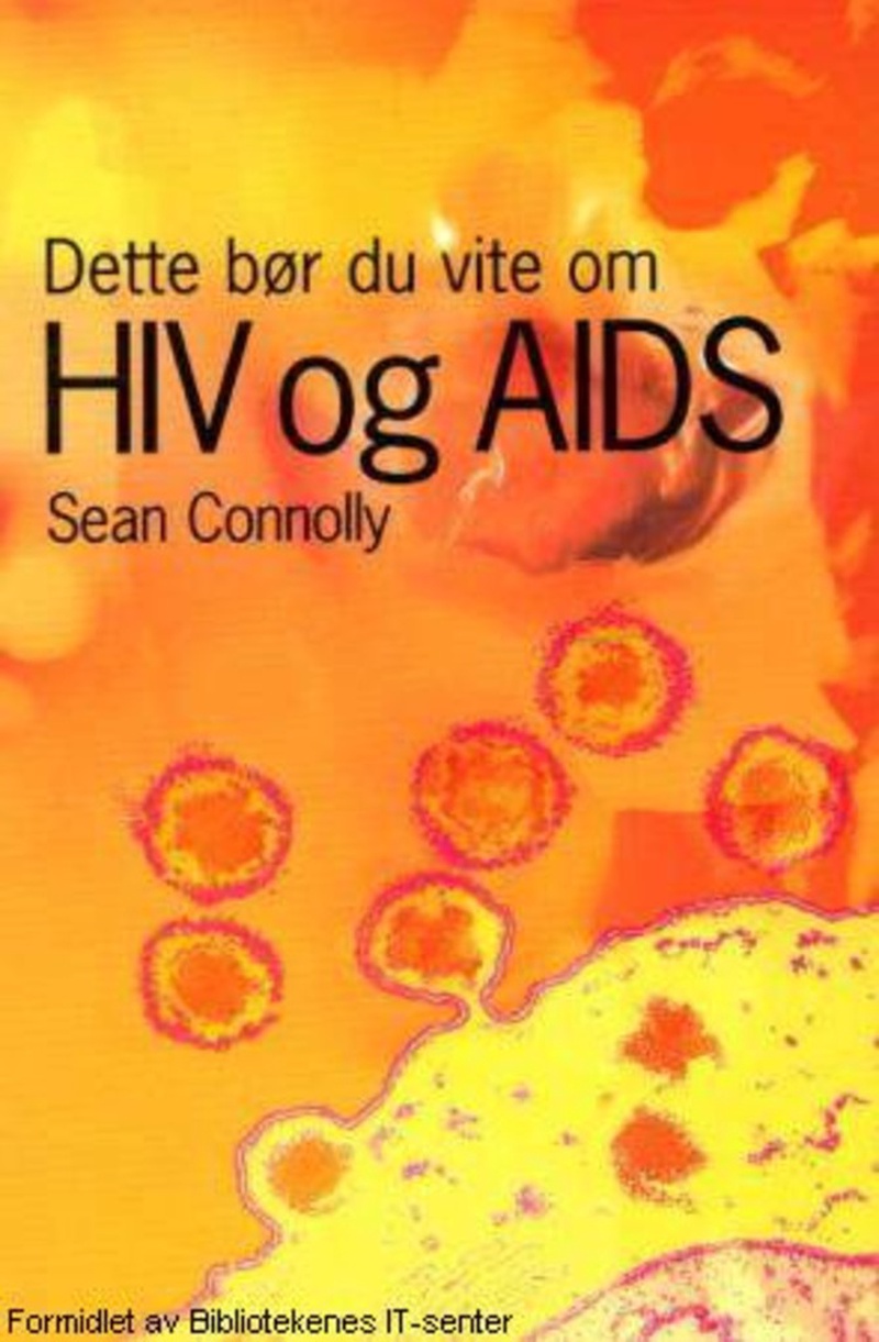 Dette bør du vite om HIV og AIDS