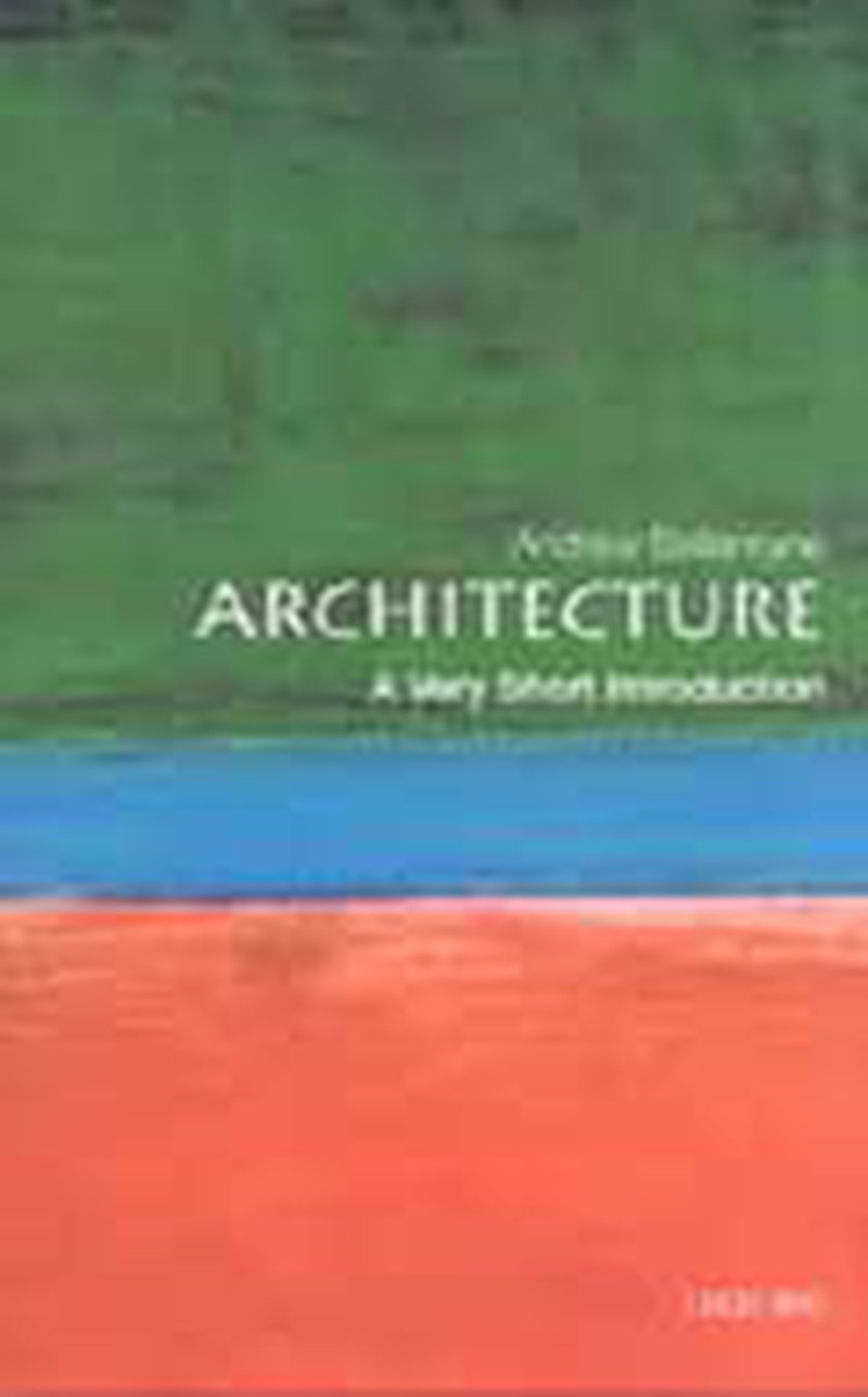 Architecture : a very short introduction