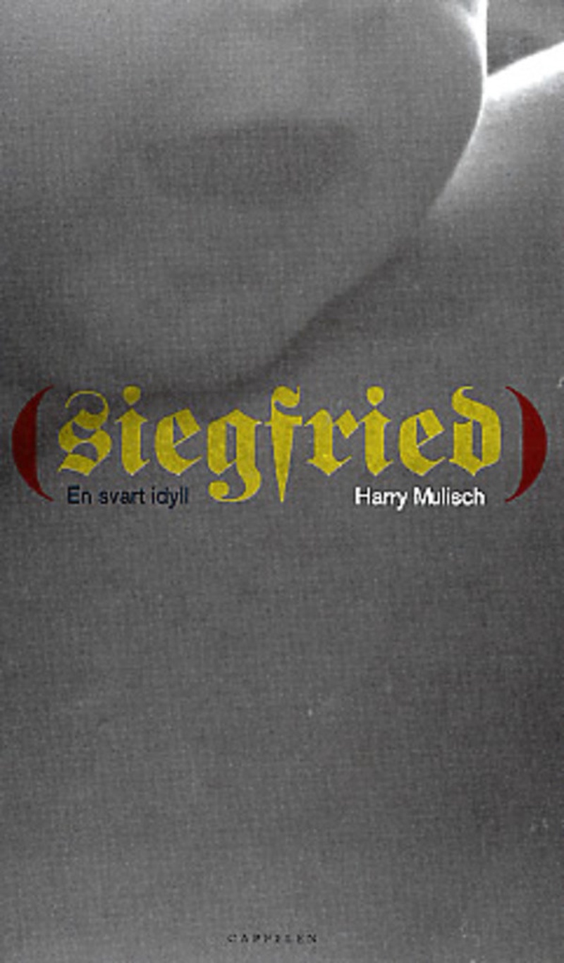 Siegfried : en svart idyll