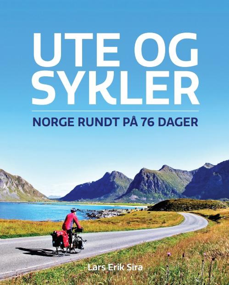 Ute og sykler : Norge rundt på 76 dager