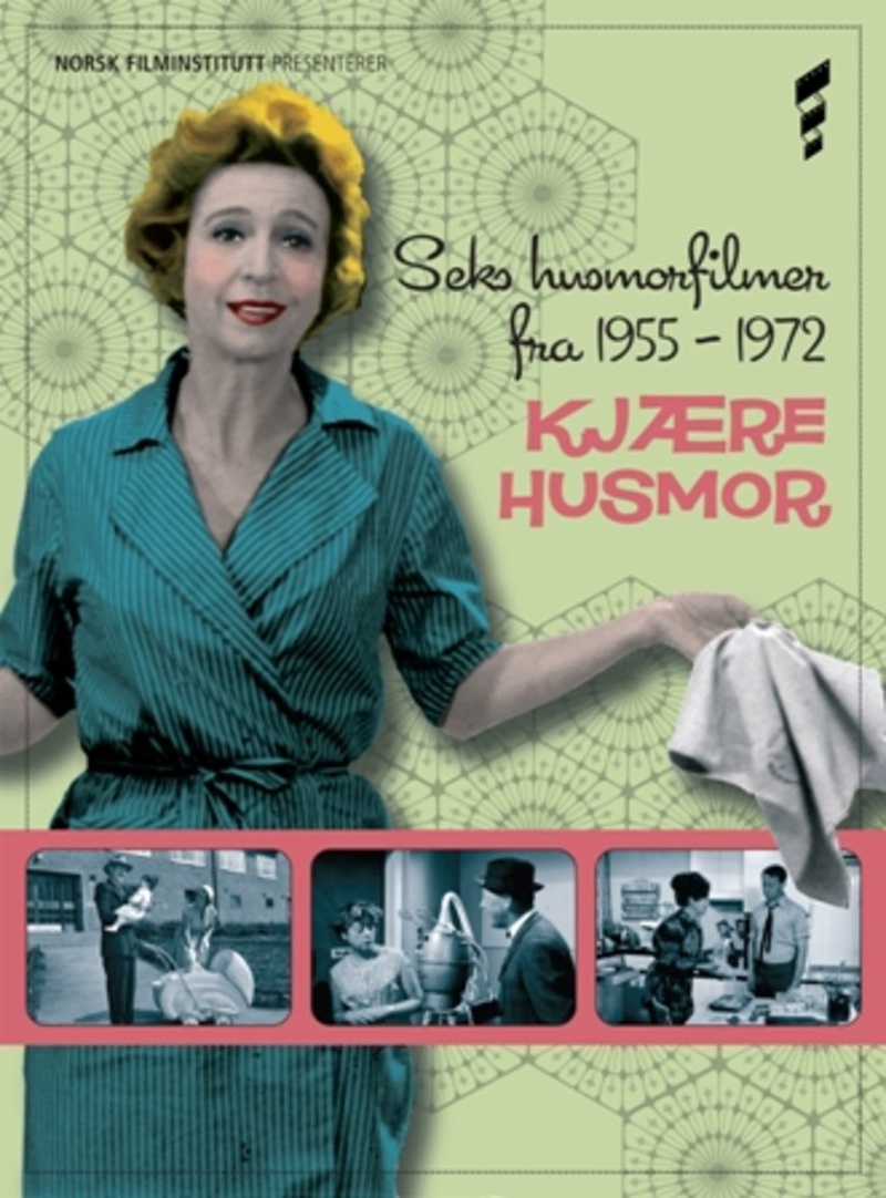 Kjære husmor : seks husmorfilmer fra 1955-1972