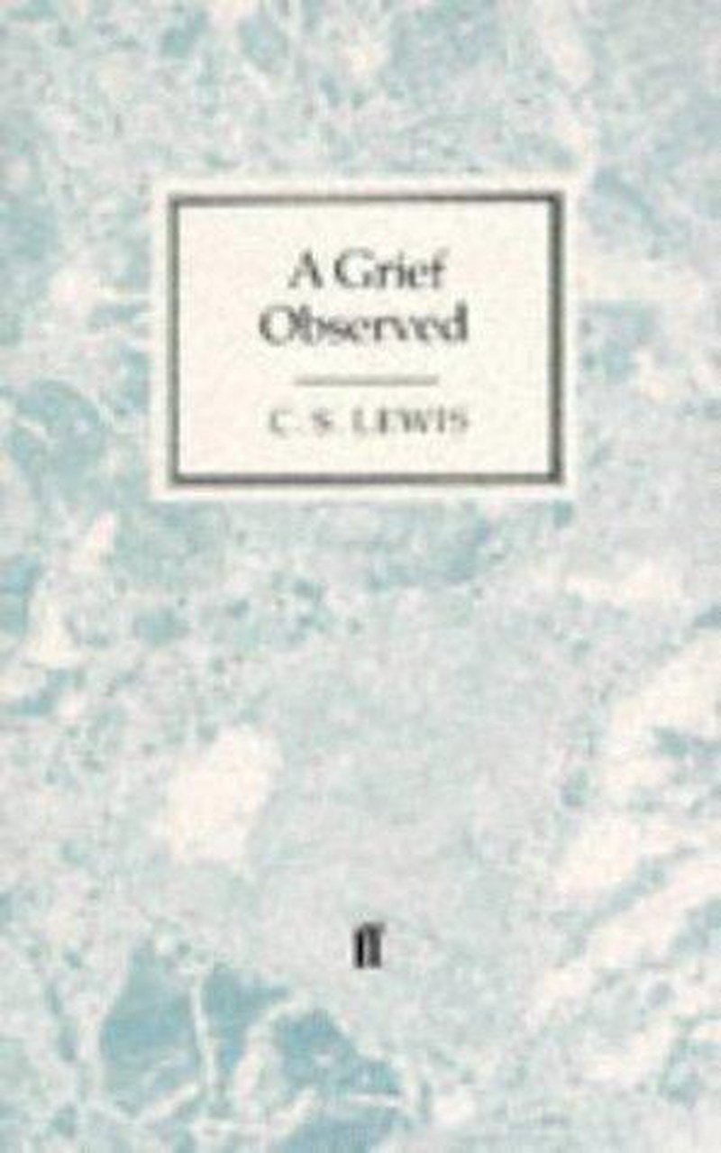 A grief observed