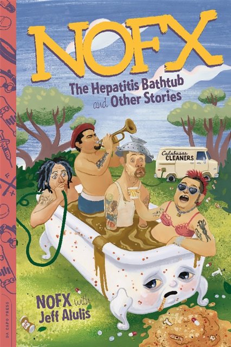 NOFX : the hepatitis bathtub and other stories