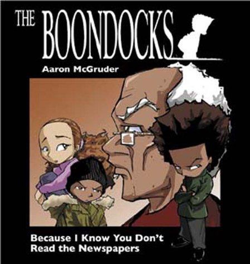 The Boondocks : because I know you don't read the newspaper