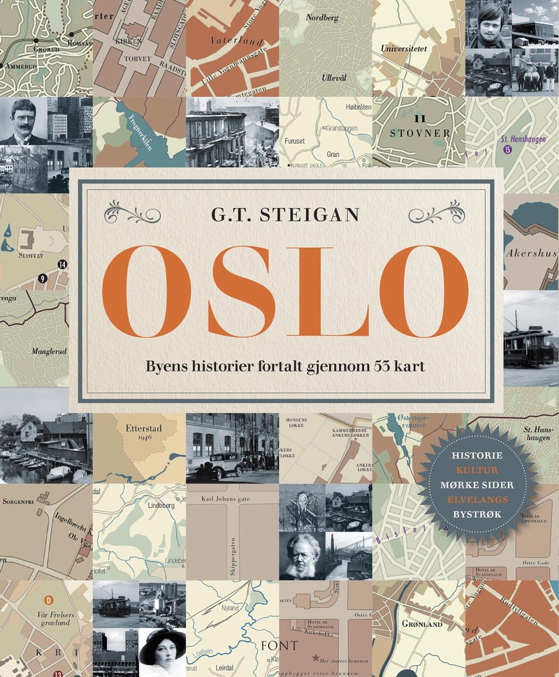 Oslo : byens historier fortalt gjennom 53 kart