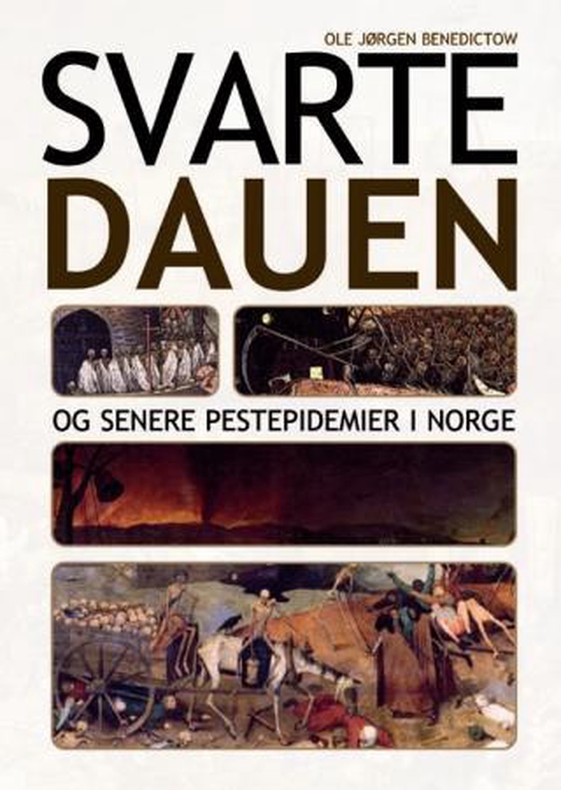 Svartedauen og senere pestepidemier i Norge : pestepidemiens historie i Norge 1338-1654