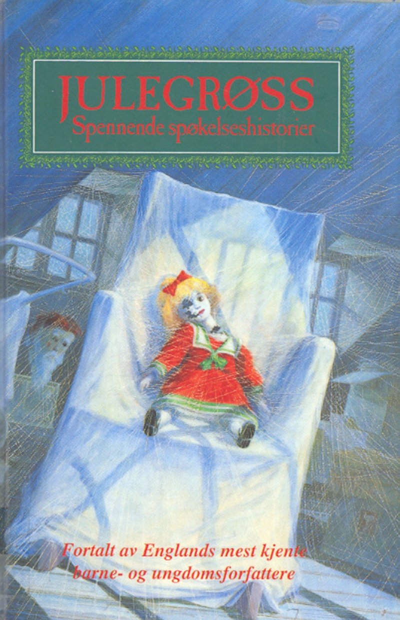 Julegrøss : spennende spøkelseshistorier
