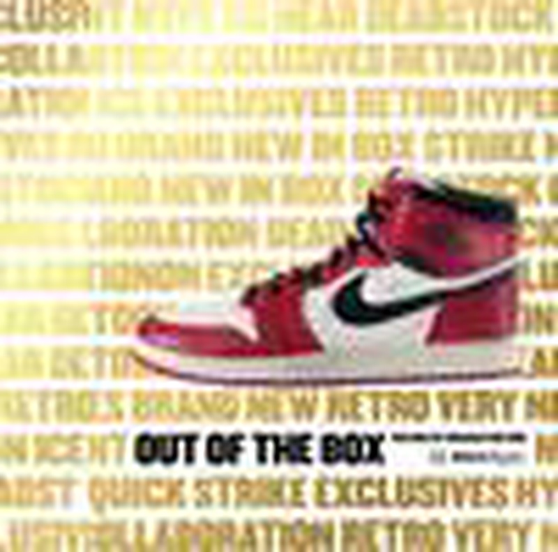 Out of the box : the rise of sneaker culture