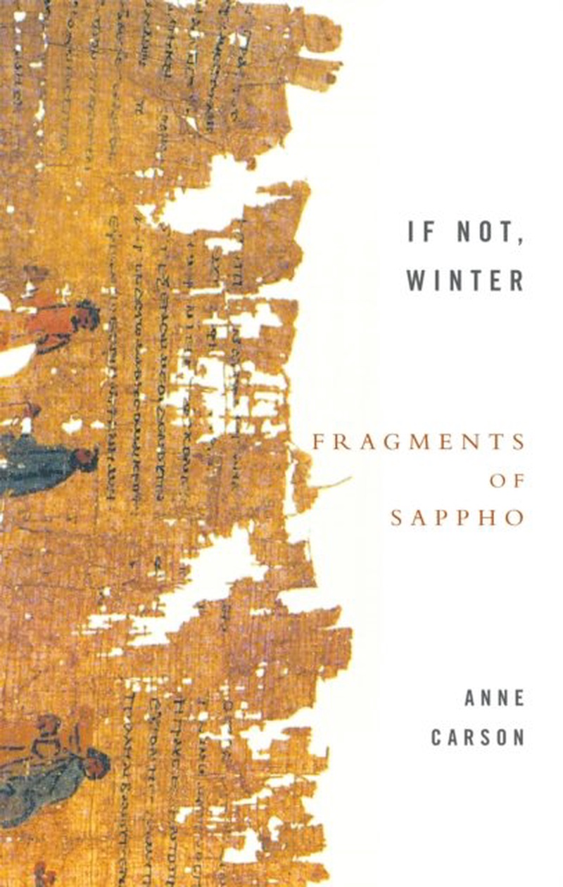 If not, winter : fragments of Sappho
