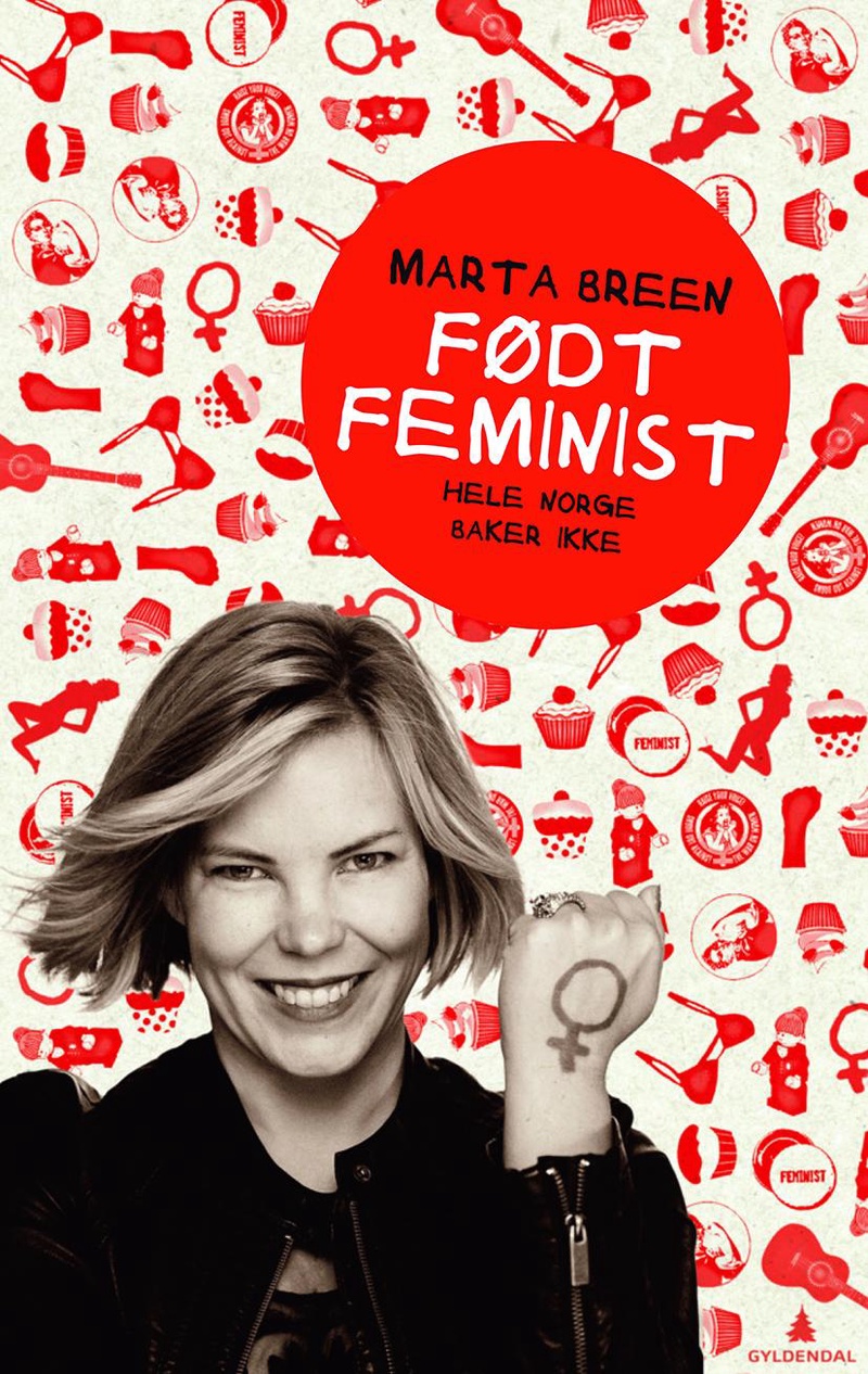 Født feminist : hele Norge baker ikke