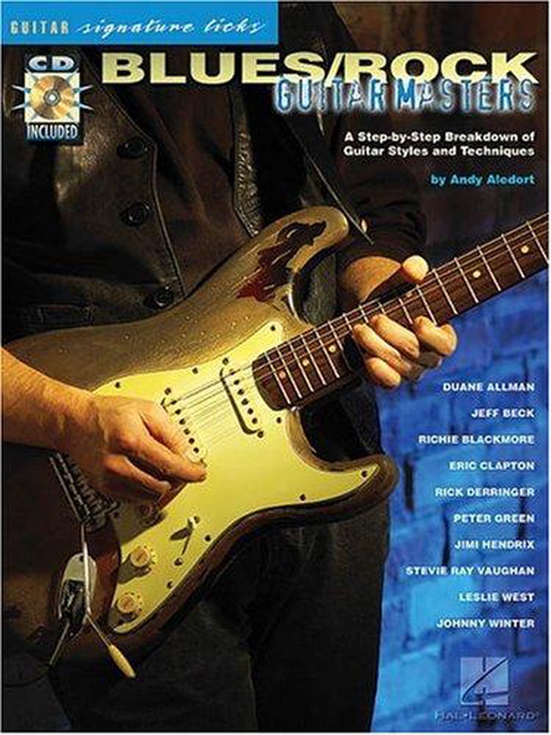 Blues/rock guitar masters : a step-by-step breakdown of guitar styles and techniques