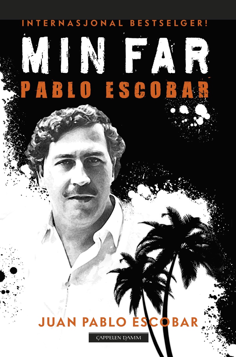 Min far Pablo Escobar : historiene vi helst skulle vært foruten