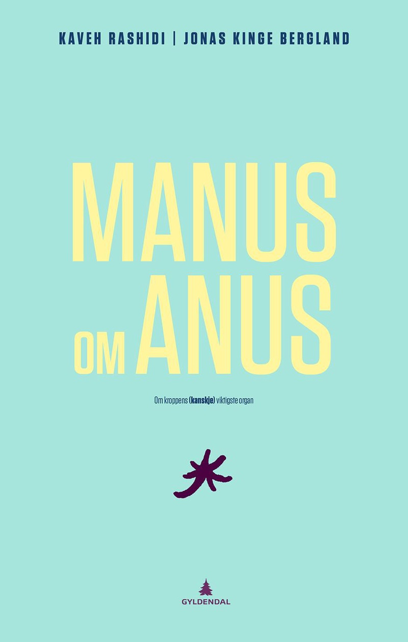 Manus om anus : om kroppens (kanskje) viktigste organ