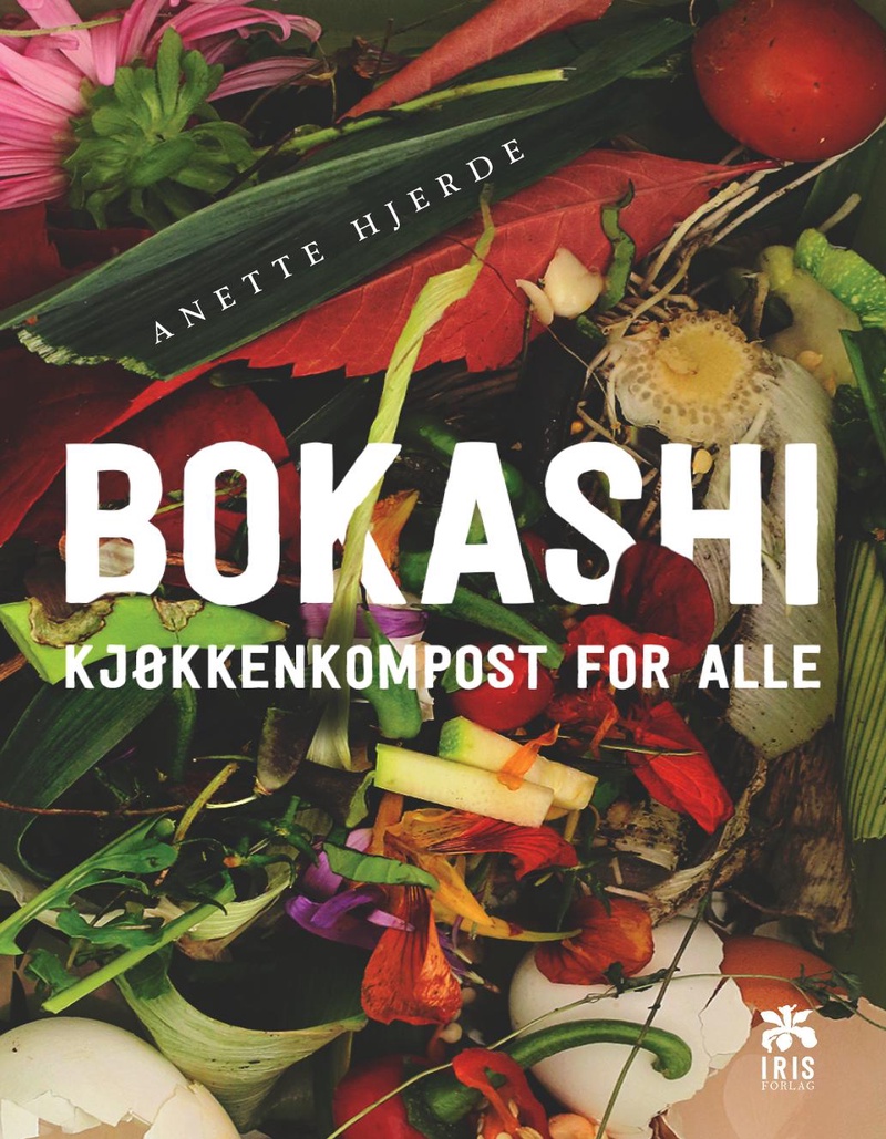 Bokashi : kjøkkenkompost for alle
