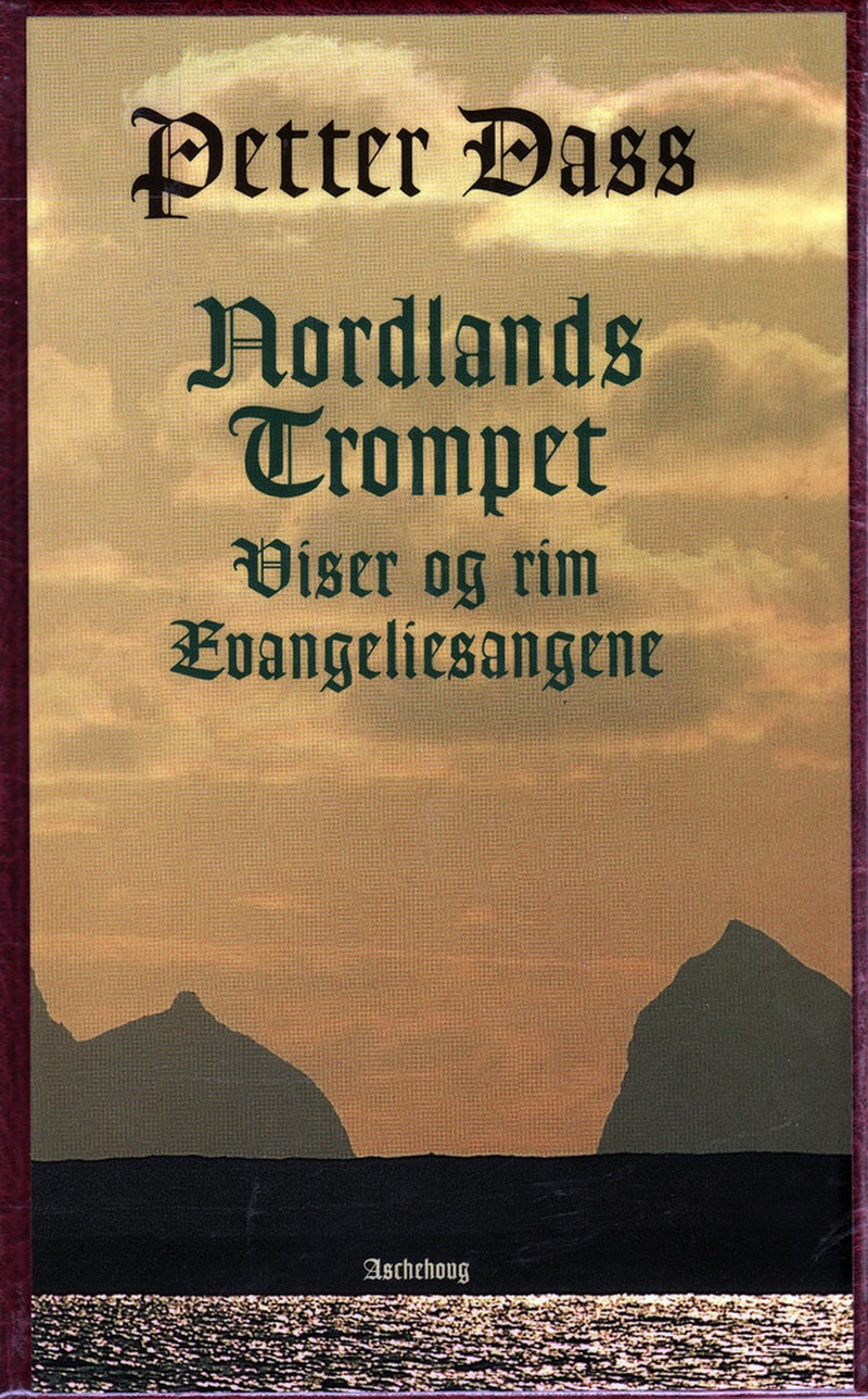 Nordlands trompet ; Viser og rim ; Evangeliesangene