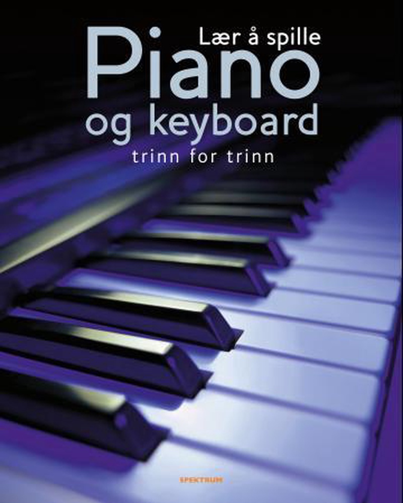 Lær å spille piano og keyboard : trinn for trinn