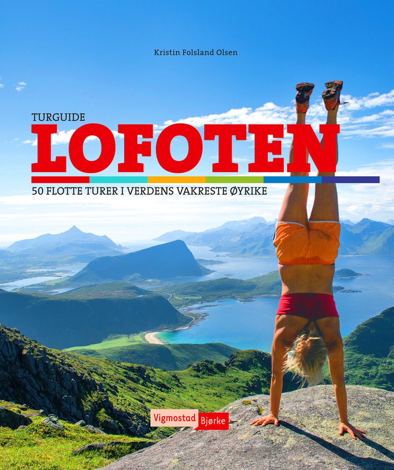 Turguide Lofoten : 50 flotte turer i verdens vakreste øyrike