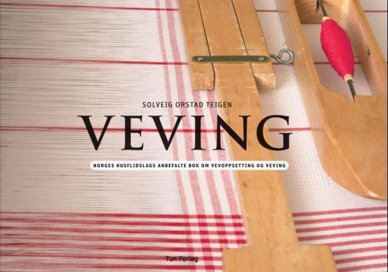 Veving : Norsk Husflidslags anbefalte bok om vevoppsetting og veving