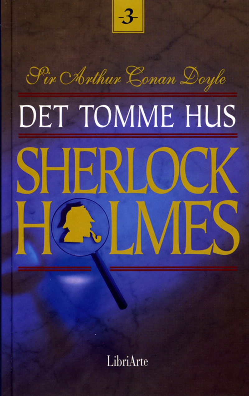 Det tomme hus : og andre Sherlock Holmes-bedrifter