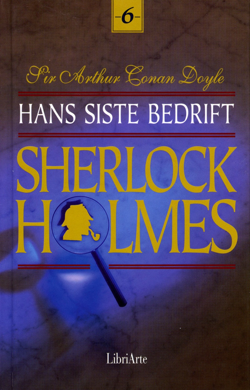 Hans siste bedrift : og andre Sherlock Holmes-fortellinger