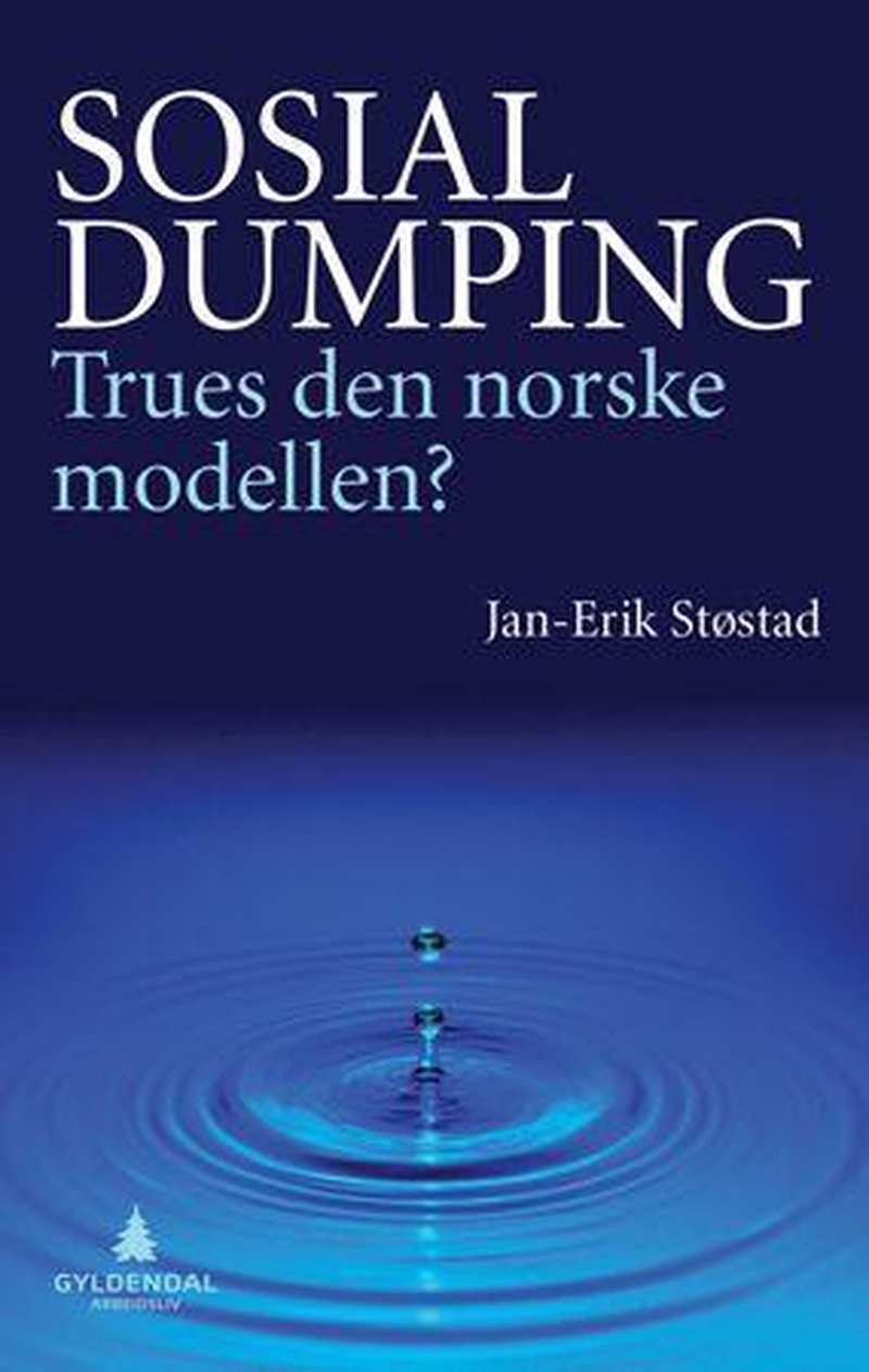 Sosial dumping : trues den norske modellen