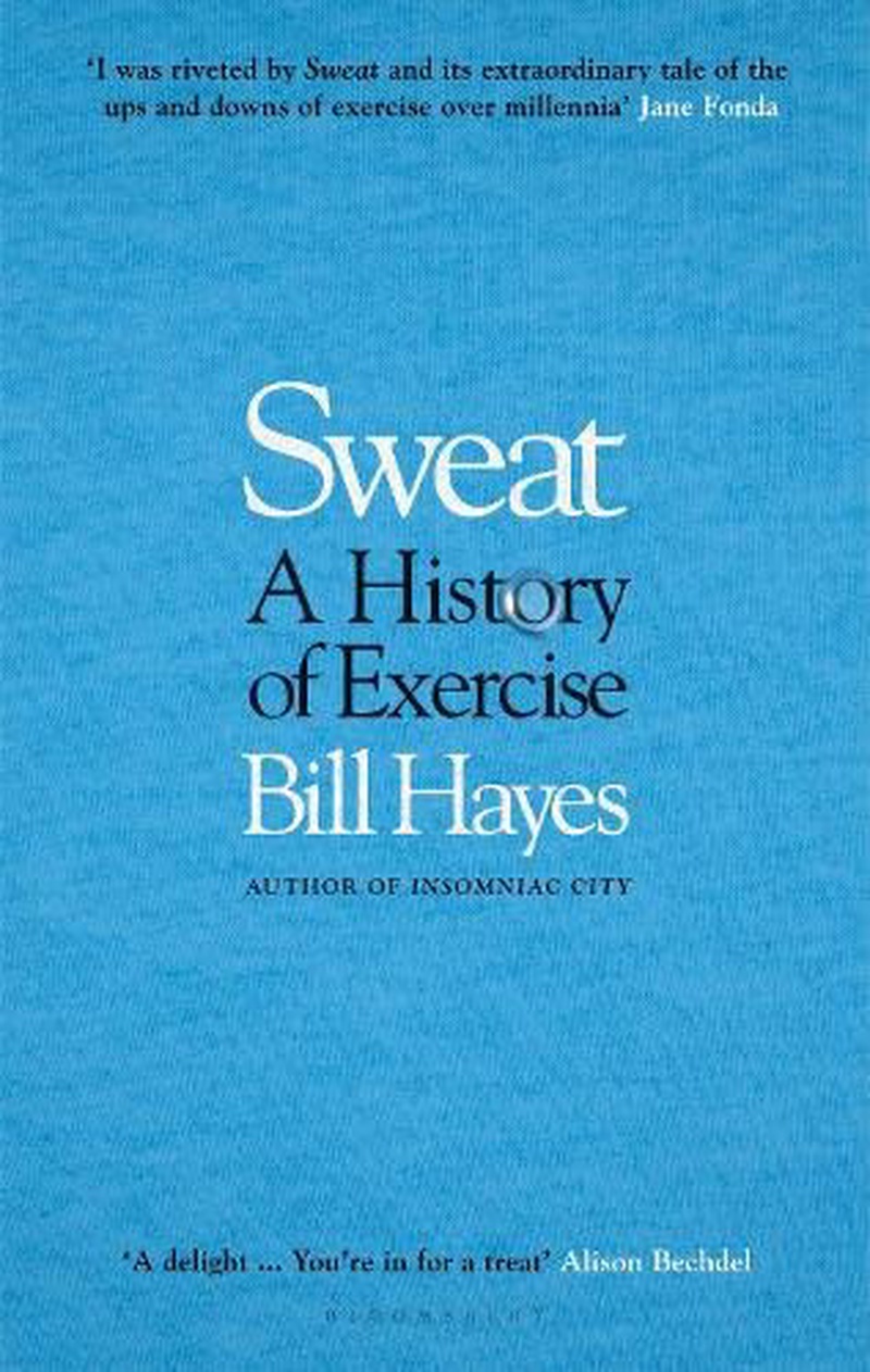 Sweat : a history of exercise