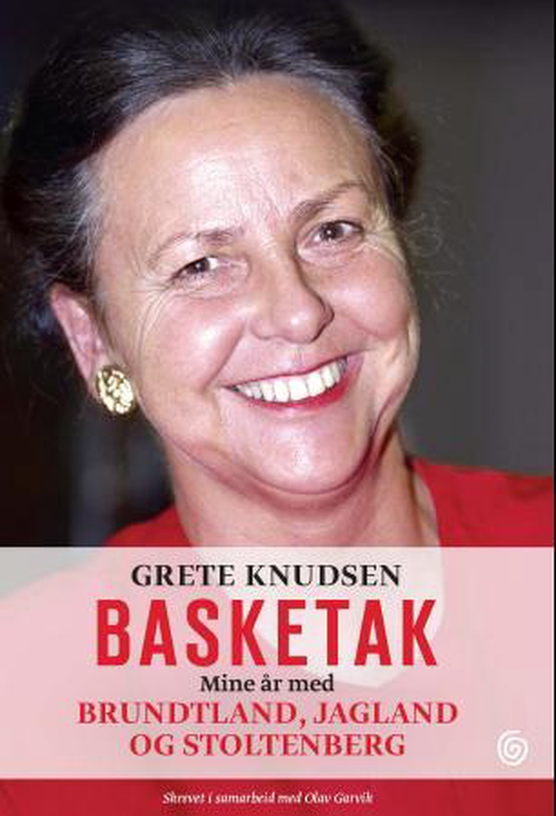 Basketak : mine år med Brundtland, Jagland og Stoltenberg