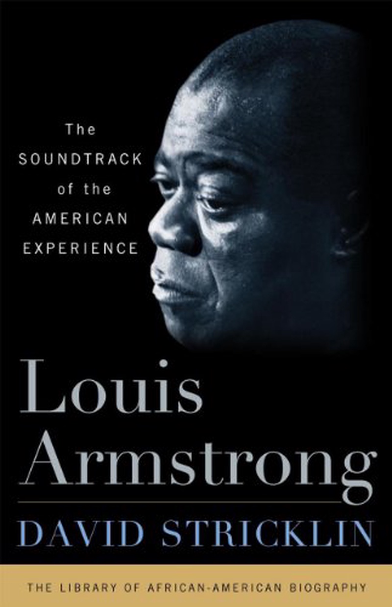 Louis Armstrong : the soundtrack of the American experience