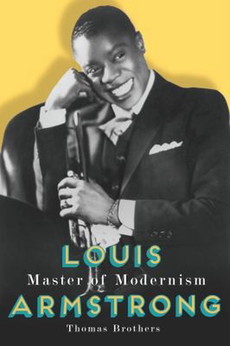 Louis Armstrong : master of modernism